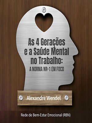 cover image of As 4 Gerações e a Saúde Mental no Trabalho